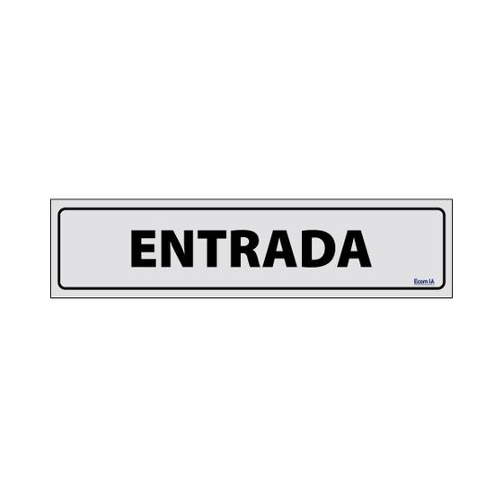 Imagem de Placa De Sinalização Entrada 30x7 Ecom IA - B-522 F9e