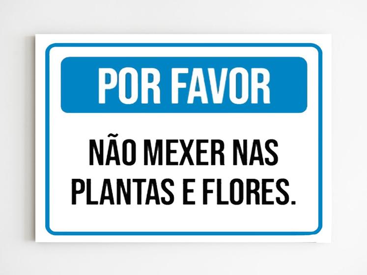 Imagem de Placa de sinalização favor não mexer nas plantas e flores A4