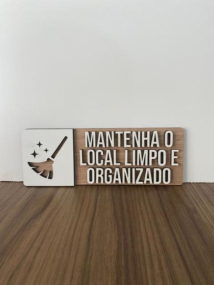 Imagem de Placa de sinalização Mantenha o Local Limpo e Organizado em mdf