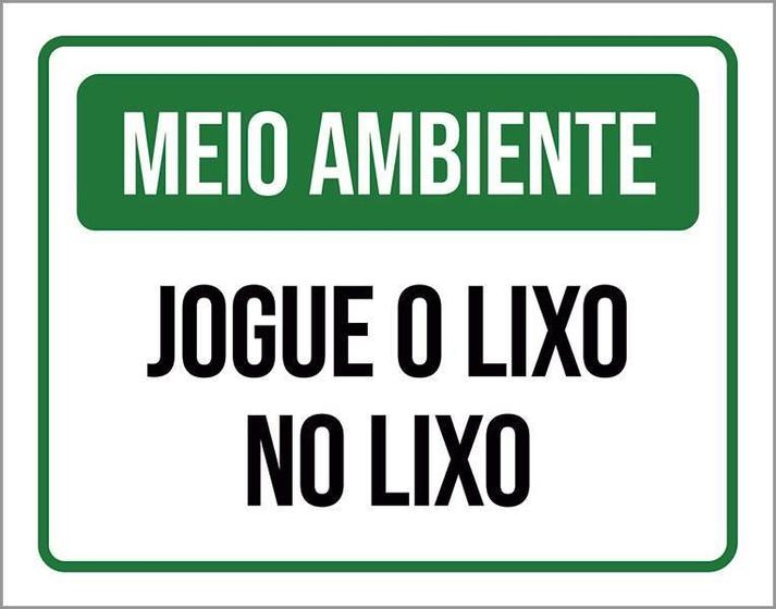 Imagem de Placa De Sinalização - Meio Ambiente Jogue Lixo 36X46