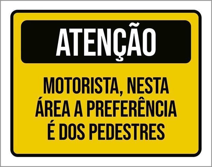 Imagem de Placa De Sinalização - Motorista Preferência Pedestres 18X23