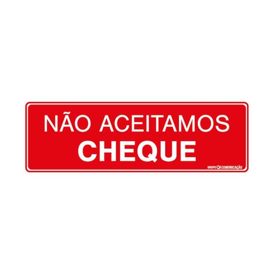 Imagem de Placa De Sinalização Não Aceitamos Cheque 30x10 Qi Comunicação - P-32/1 Q1a