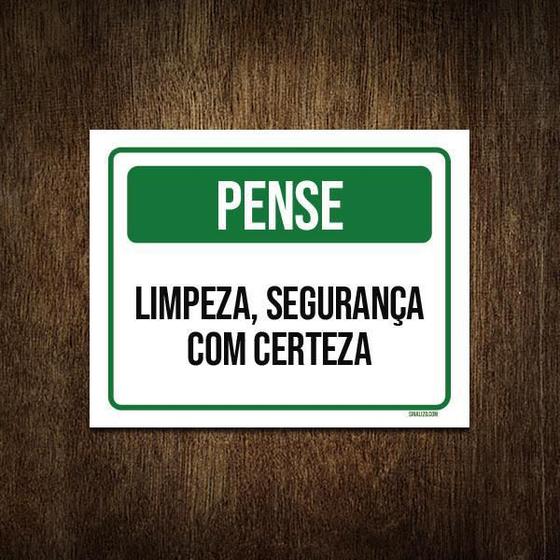 Imagem de Placa De Sinalização - Pense Limpeza Segurança 27X35