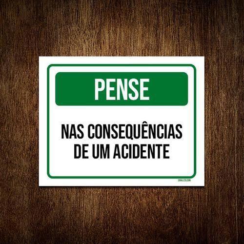 Imagem de Placa De Sinalização - Pense Nas Consequências 36X46