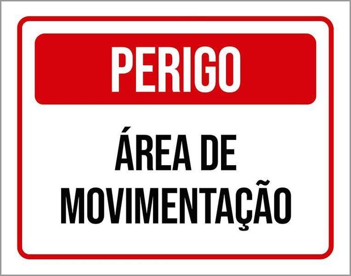 Imagem de Placa De Sinalização - Perigo Área De Movimentação 27X35