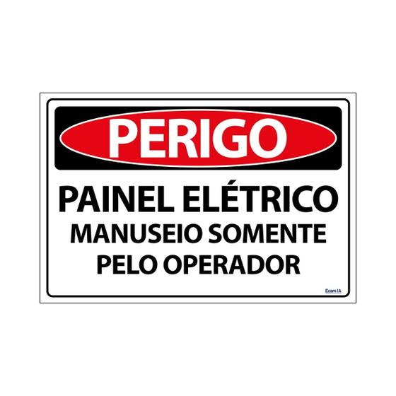 Imagem de Placa De Sinalização Perigo Painel Elétrico Manuseio Somente Pelo Operador 30x20 Ecom IA - SP72 F9e