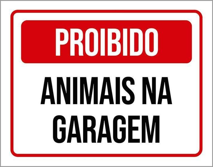 Imagem de Placa De Sinalização - Proibido Animais Na Garagem 18X23