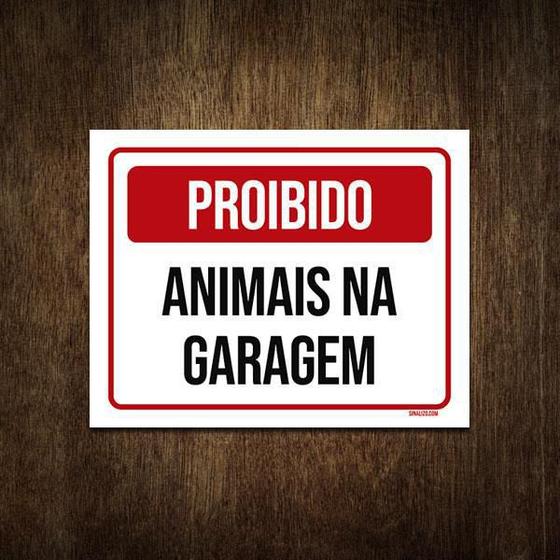 Imagem de Placa De Sinalização - Proibido Animais Na Garagem 36X46