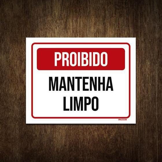 Imagem de Placa De Sinalização - Proibido Mantenha Limpo 18X23