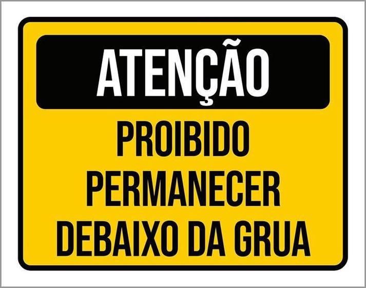 Imagem de Placa De Sinalização Proibido Permanecer Debaixo Grua 27X35