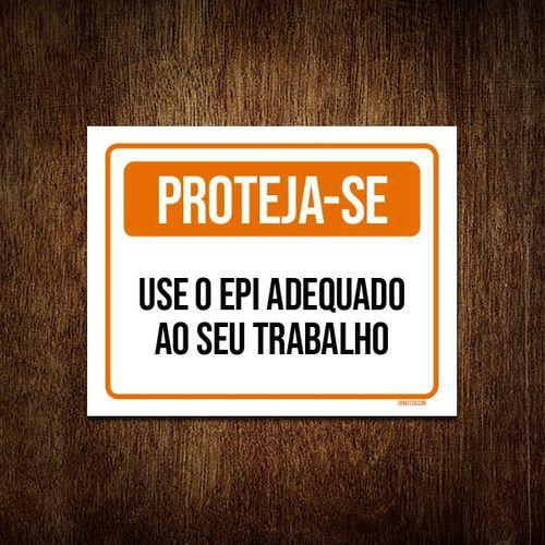 Imagem de Placa De Sinalização - Proteja-se Use Epi Adequado 36x46