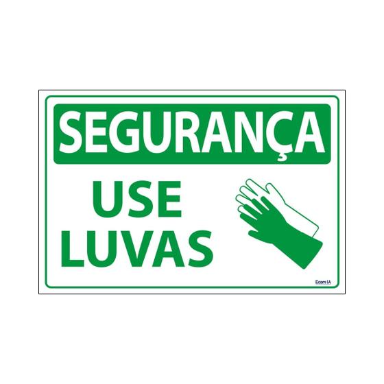 Imagem de Placa De Sinalização Segurança Use Luvas 30x20 Ecom IA - SS14 F9e