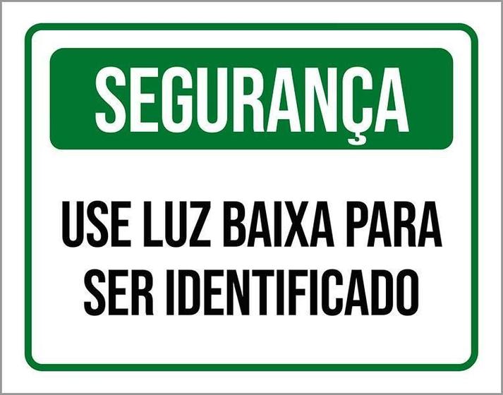 Imagem de Placa De Sinalização - Segurança Use Luz Baixa 27X35