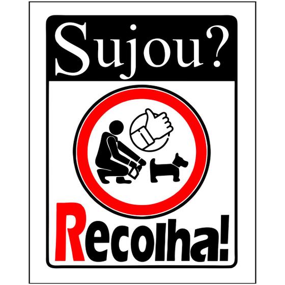 Imagem de Placa de Sinalização  Tamanho:20x28 Sujou Recolha (Ps 1mm)