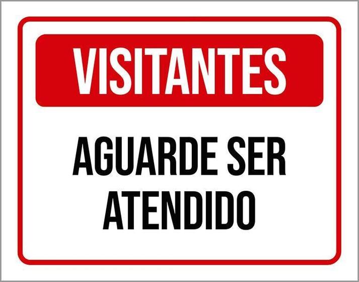 Imagem de Placa De Sinalização - Visitantes Aguarde Ser Atendido 27X35