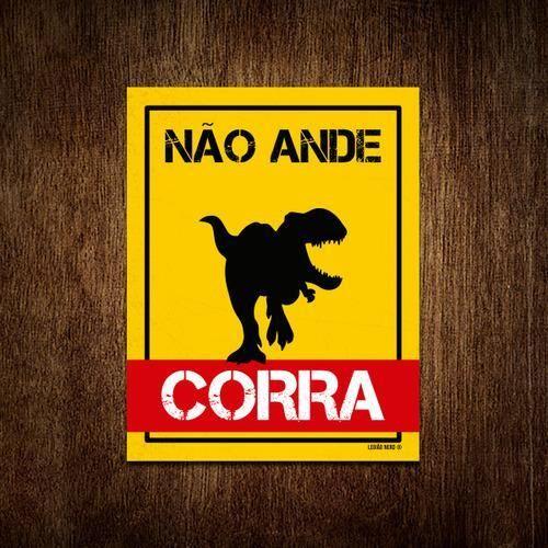 Imagem de Placa Decoração - Não Ande Corra Dinossauro 18X23