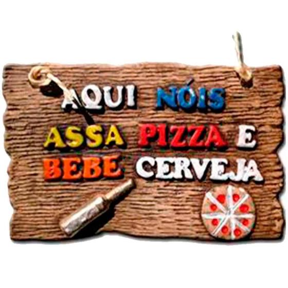 Imagem de Placa Decorativa Aqui Nóis Assa Pizza E Bebe Cerveja