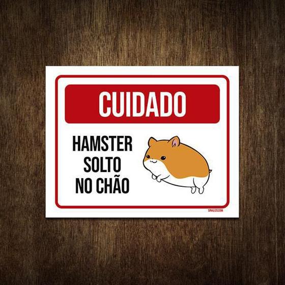 Imagem de Placa Decorativa - Aviso Cuidado Hamster Solto No Chão 27X35