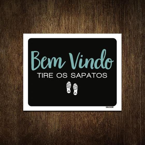 Imagem de Placa Decorativa - Bem Vindo Tire Os Sapatos 18X23