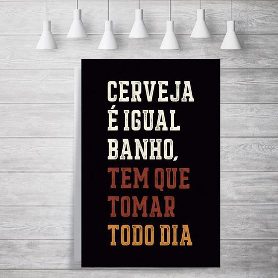 Imagem de Placa Decorativa Cerveja é Igual Banho Tem Que Tomar Todo Dia