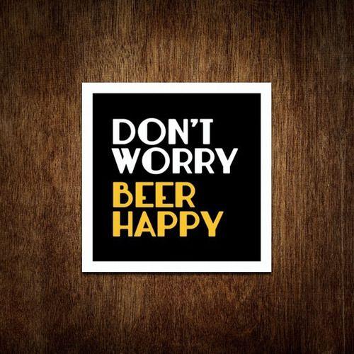 Imagem de Placa Decorativa - Don't Worry Beer Happy - Cerveja 36x36
