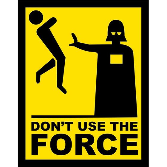 Imagem de Placa Decorativa Dont Use The Force