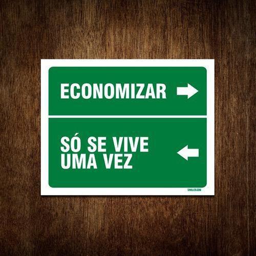 Imagem de Placa Decorativa - Economizar Só Se Vive Uma Vez 36X46