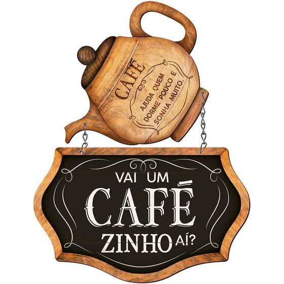 Imagem de Placa Decorativa Em Mdf - Vai Um Cafézinho Aí 24x31,5cm 