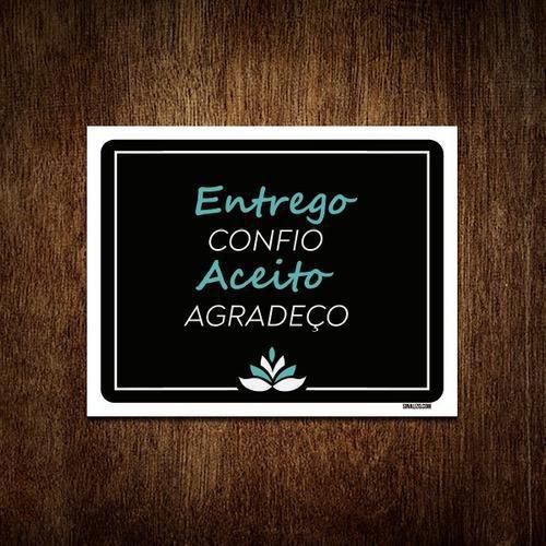 Imagem de Placa Decorativa - Entrego Confio Aceito Agradeço 18X23