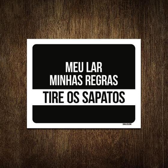 Imagem de Placa Decorativa - Meu Lar Minhas Regras Tire Sapatos 27X35