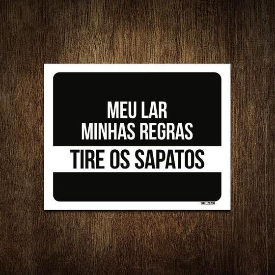 Imagem de Placa Decorativa - Meu Lar Minhas Regras Tire Sapatos 36X46