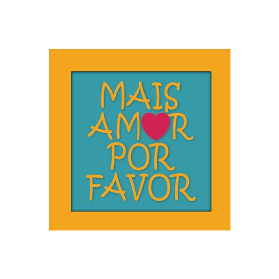 Placa Decorativa Moldura Quadrada - Frases - Mais Amor - cod. 5318 Menor preço em Placa Decorativa Moldura Quadrada - Frases - Mais Amor - cod. 5318