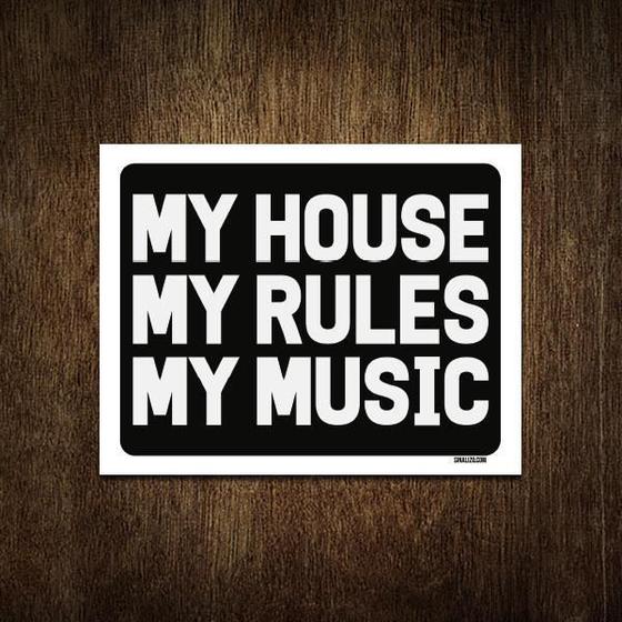 Imagem de Placa Decorativa - My House My Rules My Music 36X46