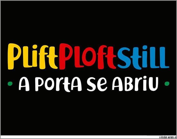 Imagem de Placa Decorativa - Plift Ploft Still Porta Se Abriu 36X46