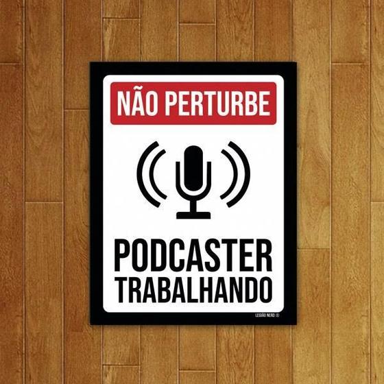 Imagem de Placa Decorativa Podcaster Trabalhando