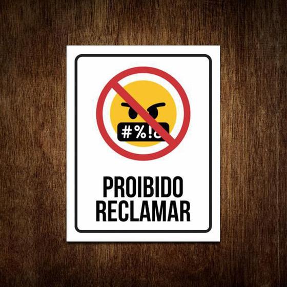 Imagem de Placa Decorativa - Proibido Reclamar (27X35)