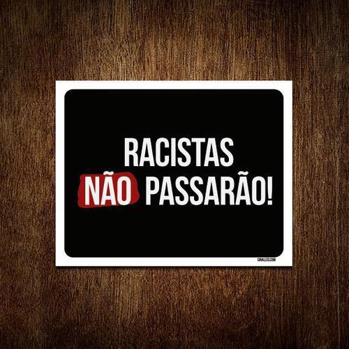 Imagem de Placa Decorativa - Racistas Não Passarão 27X35