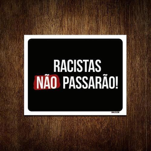 Imagem de Placa Decorativa - Racistas Não Passarão 36X46