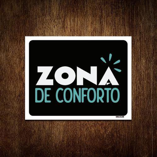 Imagem de Placa Decorativa - Zona De Conforto 18X23