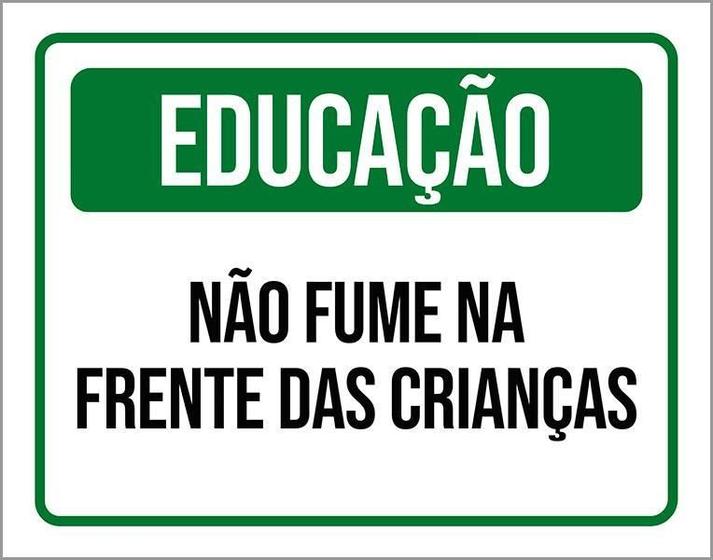 Imagem de Placa Educação Não Fume Na Frente Das Crianças 36X46