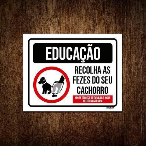 Imagem de Placa Educação Recolha As Fezes Do Seu Cachorro 36X46