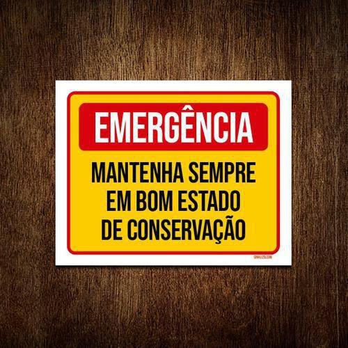 Imagem de Placa Emergência Mantenha Bom Estado Conservação 36x46