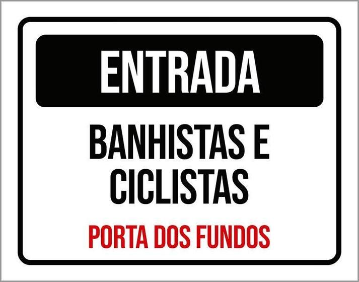 Imagem de Placa Entrada Banhista Ciclistas Porta Fundos 27X35