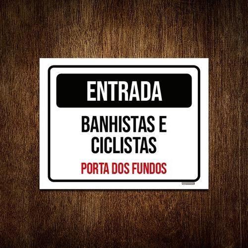 Imagem de Placa Entrada Banhista Ciclistas Porta Fundos 36X46