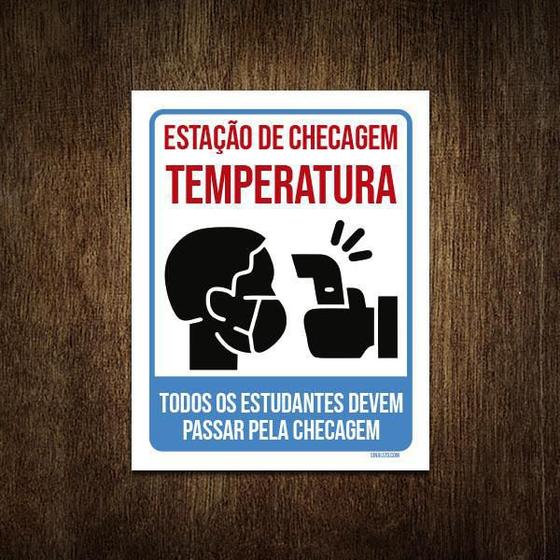 Imagem de Placa Estação Checagem Temperatura Estudantes 18X23