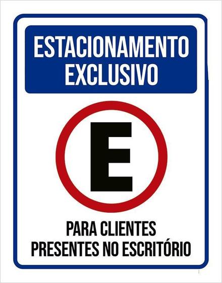 Imagem de Placa Estacionamento Exclusivo Clientes Escritório 18X23