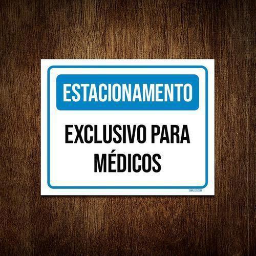 Imagem de Placa Estacionamento Exclusivo Para Médicos 27X35