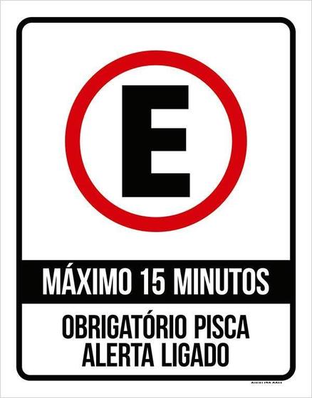 Imagem de Placa Estacionamento Máximo 15 Minutos Pisca Alerta 27X35