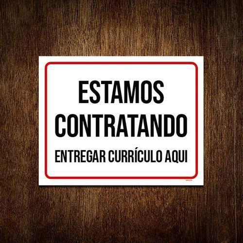 Imagem de Placa Estamos Contratando Entregar Currículo Aqui 18X23