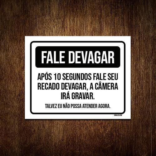 Imagem de Placa Fale Devagar Após 10 Segundos Câmera Gravar 18x23 10un